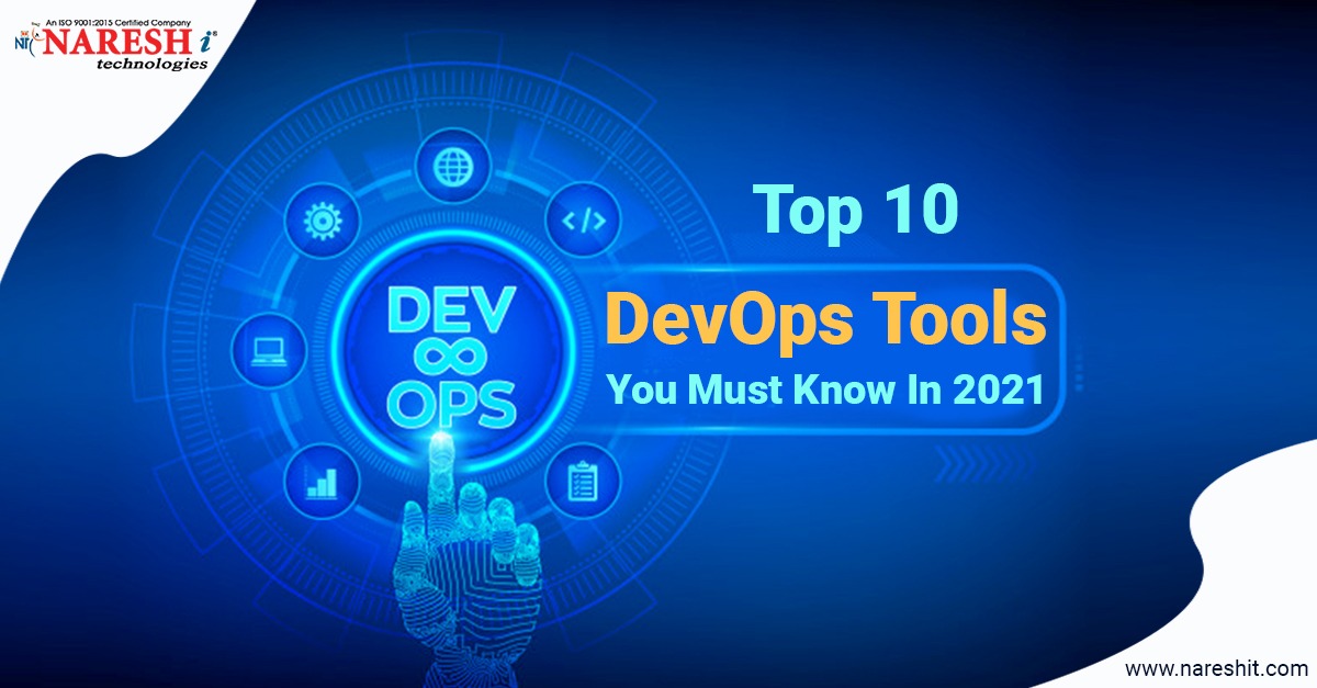 Top 10 DevOps Tools You Must Know In 2021 – NareshIT